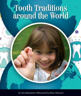 Tooth Traditions Around the World (Library Binding)