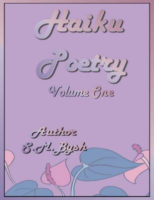 Haiku Poetry, Vol One
