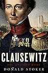 Clausewitz: His L...