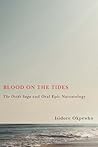 Blood on the Tides: The Ozidi Saga and Oral Epic Narratology (Rochester Studies in African History and the Diaspora)