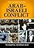 Arab-Israeli Conflict: The Essential Reference Guide