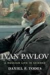 Ivan Pavlov: A Ru...