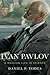 Ivan Pavlov: A Russian Life in Science