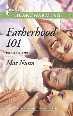 Fatherhood 101 (Deep in the Heart, #2)
