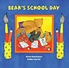 Bear's School Day by Stella Blackstone