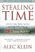 Stealing Time: Steve Case, ...