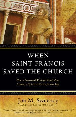 When Saint Francis Saved the Church (Hardcover)