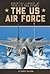 The US Air Force (Essential Library of the US Military)