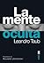 La Mente Oculta by Leandro Taub La Mente Oculta by Leandro Taub