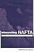 Interpreting NAFTA: The Sci...