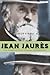 Jean Jaurès: The Inner Life of Social Democracy