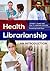 Health Librarianship: An Introduction