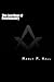 The Lost Keys of Freemasonry: or The Secret of Hiram Abiff