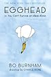 Image for Egghead; or, You Can't Survive on Ideas Alone