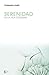 Serenidad: En la vida cotidiana (Spanish Edition)