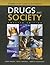 Student Study Guide to Accompany Drugs and Society: .
