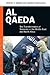 Al Qaeda: The Transformation of Terrorism in the Middle East and North Africa (PSI Guides to Terrorists, Insurgents, and Armed Groups)