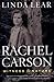 Rachel Carson by Linda Lear Rachel Carson by Linda Lear