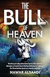 The Bull of Heaven: The Story of a Boy Who Grew Up in a War Zone to Become a French Stock Market Millionaire Fighting for Shareholder Justice in North America