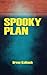 Spooky Plan