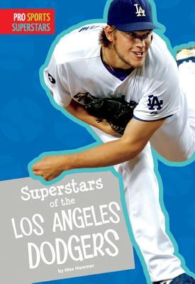 Superstars of the Los Angeles Dodgers (Pro Sports Superstars)