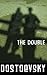 The Double by Fyodor Dostoevsky