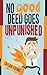 No Good Deed Goes Unpunished