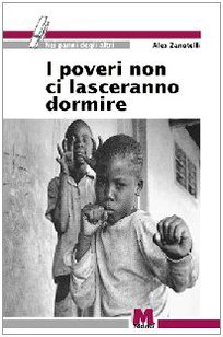 I poveri non ci lasceranno dormire