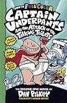 Captain Underpants and the Attack of yhe Talking Toilets by Dav Pilkey