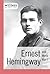 Ernest Hemingway and World War I (Writers and Their Times)
