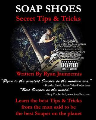 Soap Shoes: Secret Tips & Tricks (Paperback)