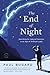 The End of Night: Searching...
