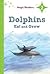 Dolphins Eat and Grow ~ Lev...