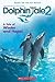 Dolphin Tale 2 by Scholastic Inc.