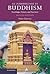 An Introduction to Buddhism: Teachings, History and Practices (Introduction to Religion)