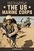 The US Marine Corps (Essential Library of the US Military)