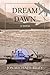 Dream the Dawn