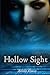 Hollow Sight by Kristie Pierce