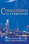 Consciousness Is Everything: The Yoga of Kashmir Shaivism