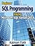 Beginner SQL Programming Using Microsoft SQL Server 2014