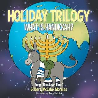 Holiday Trilogy: What Is Hanukkah?