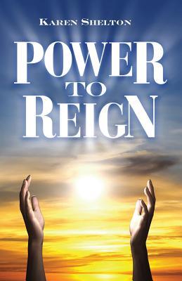 Power To Reign