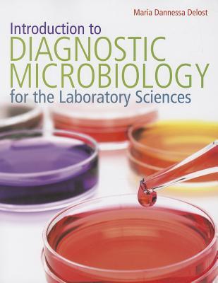 Introduction to Diagnostic Microbiology for the Laboratory Sciences: .