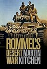 Rommel's Desert War: Waging World War II in North Africa, 1941–1943 (Cambridge Military Histories)