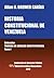 Historia Constitucional de Venezuela. Coleccion Tratado de Derecho Constitucional, Tomo I (Spanish Edition)
