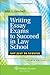 Writing Essay Exams To Succeed in Law School: Not Just Survive, Fourth Edition (Academic Success)