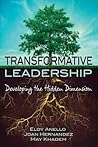 Transformative Leadership: Developing the Hidden Dimension