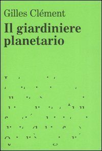 Il giardiniere planetario (Paperback)