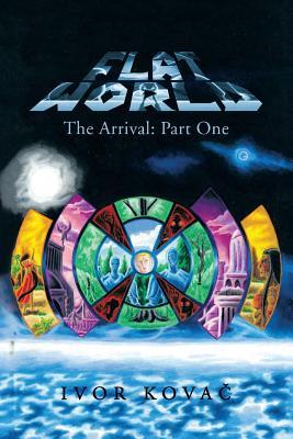 Flat World: The Arrival: Part One