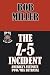 The Z-5 Incident by Bob Miller